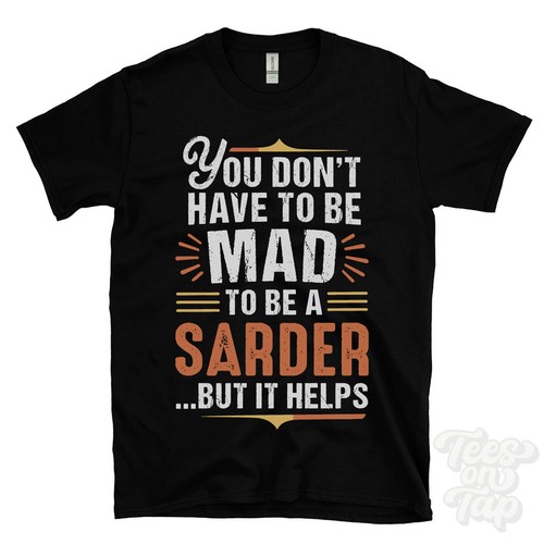 You don have mad - mad, to